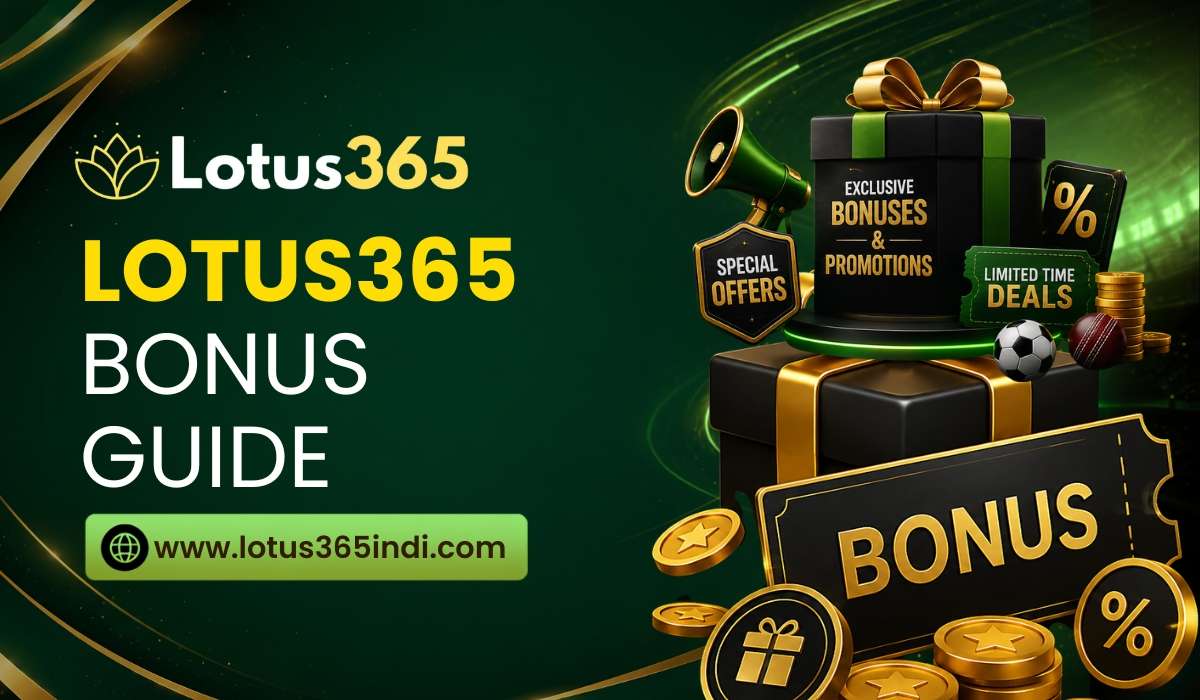 Lotus365 Bonus Guide